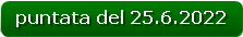 puntata del 25.6.2022